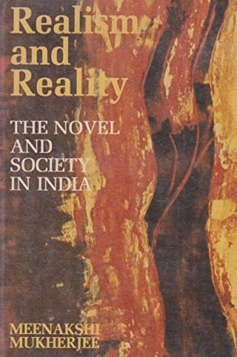 Realism and Reality: The Novel and Society in India
