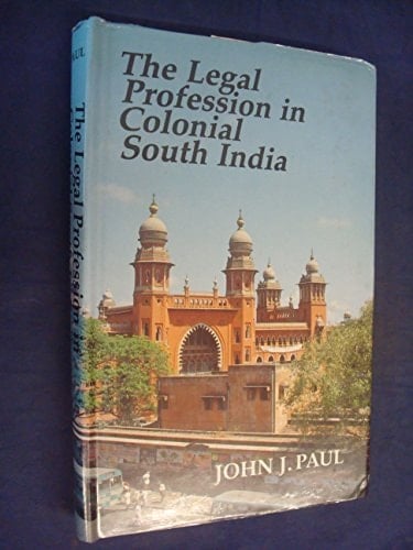 The Legal Profession in Colonial South India