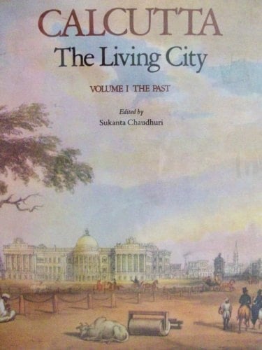 Calcutta: The Living CityVolume II: The Present and the Future