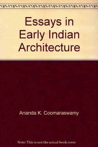 Essays in Early Indian Architecture