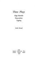 Three Plays: Naga-Mandala; Hayavadana; Tughlaq