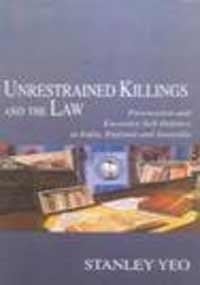 Unrestrained Killings and the Law: A Comparative Analysis of the Laws of Provocation and Excessive Self-Defence in India, England and Australia (Law in India Series)