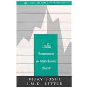 India: Macroeconomics and Political Economy 1964-1991 (Oxford India Paperbacks)