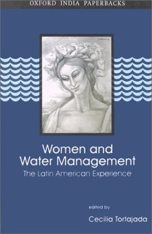 Women and Water Management: The Latin American Experience (Water Resources Management Series)