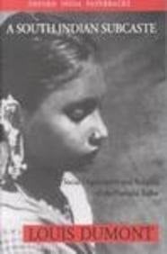 A South Indian Sub-caste: Social Organization and Religion of the Pramalai Kallar (Oxford India Paperbacks)