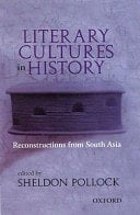 Literary cultures in history: reconstructions from South Asia