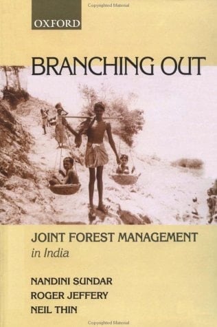 Branching Out: Joint Forest Management in India (Studies in Social Ecology and Environmental History)