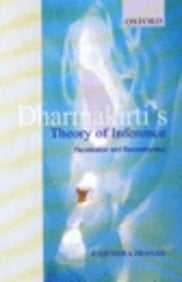Dharmakirti's Theory of Inference: Revaluation and Reconstruction