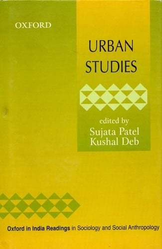 Urban Sociology (Oxford in India Readings in Sociology and Social Anthropology)