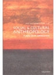 Social and Cultural Anthropology: A Very Short Introduction