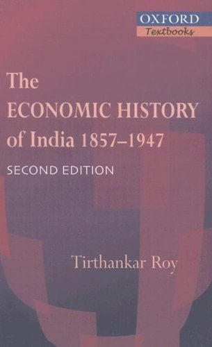 The Economic History of India 1857-1947