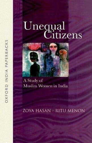 Unequal Citizens: A Study of Muslim Women in India