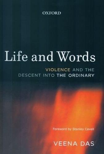 Life and Words: Violence and the Descent into the Ordinary