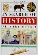 In Search of History: Primary Book 1 (Stds 3 & 4/Grades 5 & 6) (In Search of History)