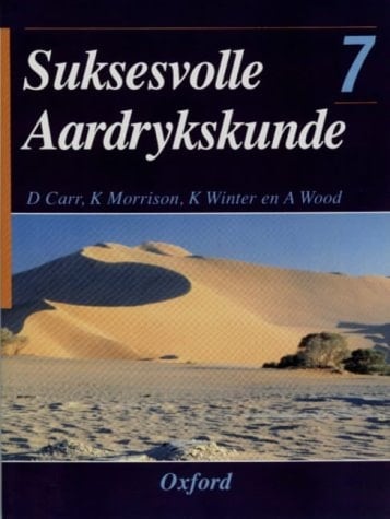 Suksesvolle Aardrykskunde 7 (Graad 9) (Suksesvolle Aardrykskunde)