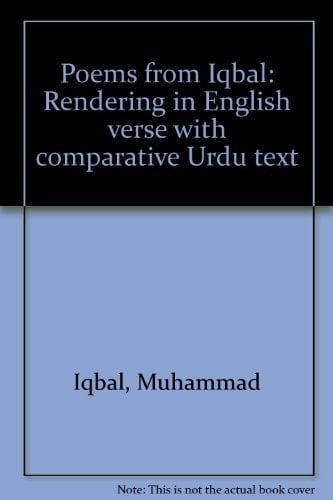 Poems from Iqbal: Renderings in English Verse with Comparative Urdu Text