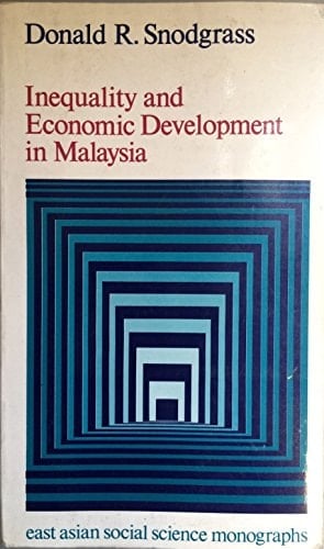 Inequality and Economic Development in Malaysia (East Asian Social Science Monographs)