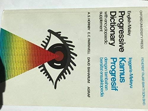 English-Malay Progressive Dictionary with encyclopaedic supplement