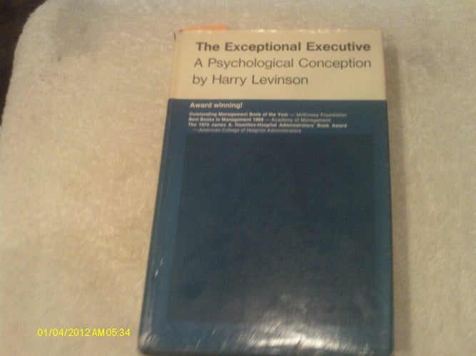The Exceptional Executive: A Psychological Conception
