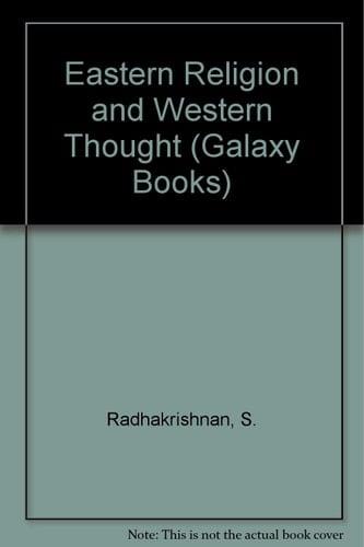 Eastern Religion and Western Thought (Galaxy Books)