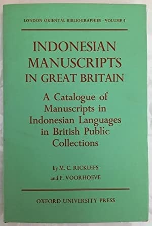Indonesian Manuscripts in Great Britain (London oriental bibliographies)