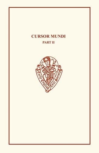 Cursor Mundi: Vol. II ll. 4955-12558 (Early English Text Society Original Series)