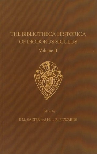 The Bibliotheca Historica of Diodorus Siculus translated by John Skelton, Vol. II, introduction, notes and glossary (Early English Text Society Original Series)