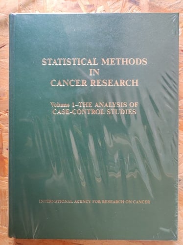 Statistical Methods in Cancer Research: Volume I: The Analysis of Case-control Studies (Iarc Scientific Publications) (v. 1)