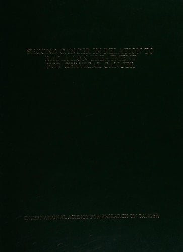 Second Cancer in Relation to Radiation Treatment for Cervical Cancer: Results of a Cancer Registry Collaboration