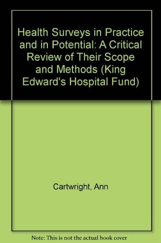 Health Surveys in Practice and in Potential: A Critical Review of Their Scope and Methods