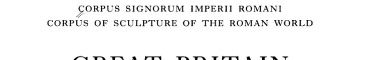 Corpus Signorum Imperii Romani, Great Britain: Volume 1, Fascicule 2 - Bath and the rest of Wessex (Corpus Signorum Imperii Romani, I.2)