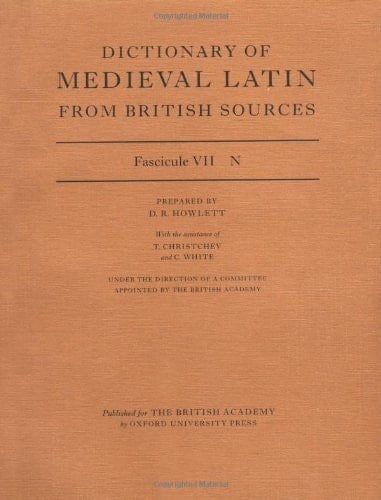 Dictionary of Medieval Latin from British Sources: Fascicule VII: N (Dictionary of medieval Latin from British sources)