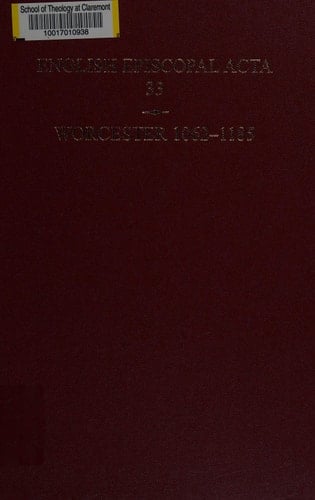 English Episcopal Acta 33, Worcester 1062-1185 (English Episcopal Acta, Vol 33)