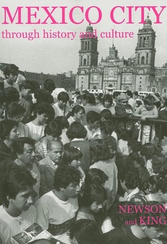 Mexico City through History and Culture (British Academy Occasional Papers, 13)
