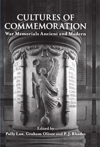 Cultures of Commemoration: War Memorials, Ancient and Modern (Proceedings of the British Academy)