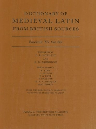 Dictionary of Medieval Latin from British Sources: Fascicule XV: Sal-Som (Medieval Latin Dictionary)