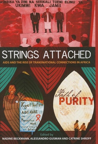 Strings Attached: AIDS and the Rise of Transnational Connections in Africa (Proceedings of the British Academy)