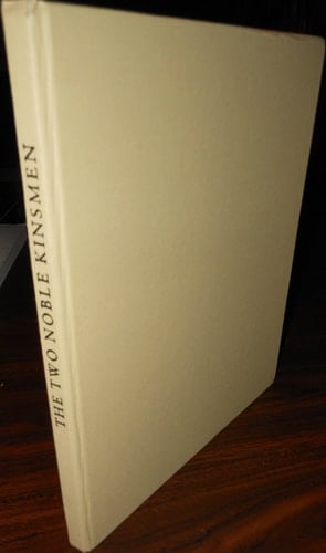 The Two Noble Kinsmen (Malone Society Reprints, 169)