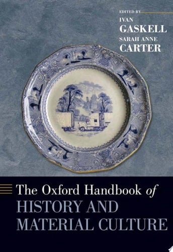 The Oxford Handbook Of History And Material Culture