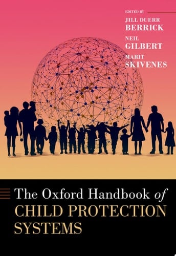 Oxford Handbook of Child Protection Systems (The Oxford Handbooks)
