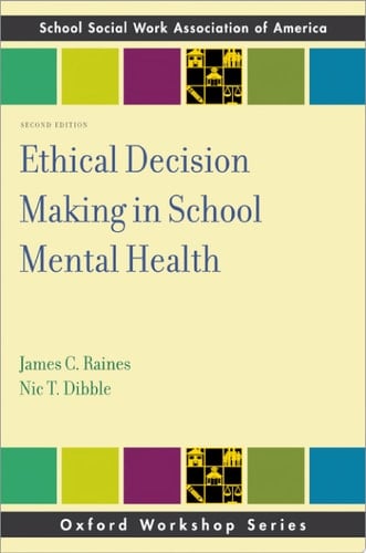 Ethical Decision-Making in School Mental Health (SSWAA Workshop Series)