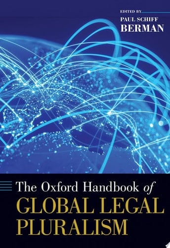 The Oxford Handbook Of Global Legal Pluralism