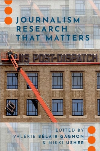 Journalism Research That Matters (JOURNALISM AND POL COMMUN UNBOUND SERIES)