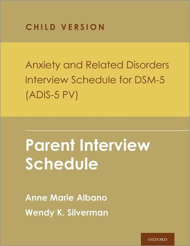 Anxiety and Related Disorders Interview Schedule for DSM-5, Child and Parent Version: Parent Interview Schedule - 5 Copy Set (PROGRAMS THAT WORK)