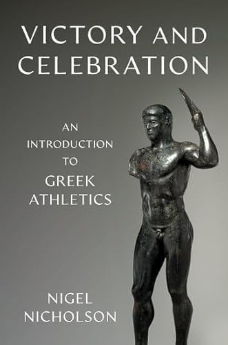 Victory and Celebration: An Introduction to Greek Athletics