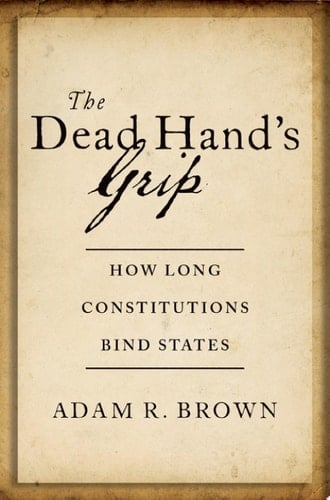 The Dead Hand's Grip: How Long Constitutions Bind States