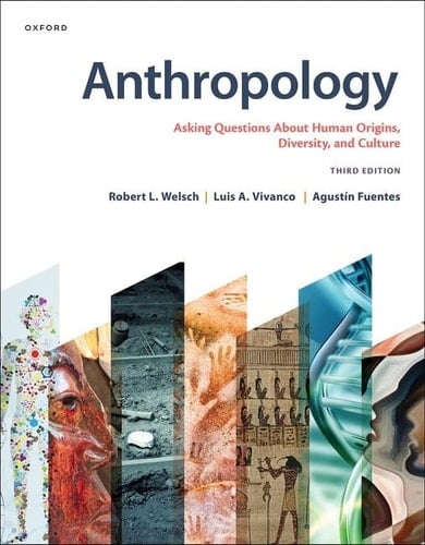Anthropology: Asking Questions About Human Origins, Diversity, and Culture