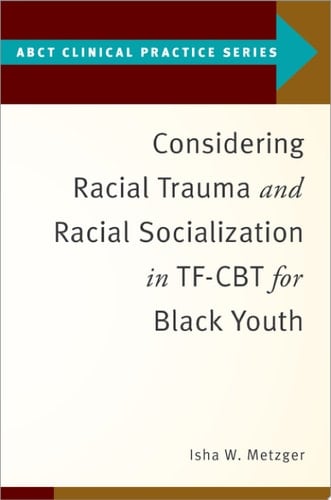 Evidence Based Practices for Healing Interpersonal and Racial Trauma