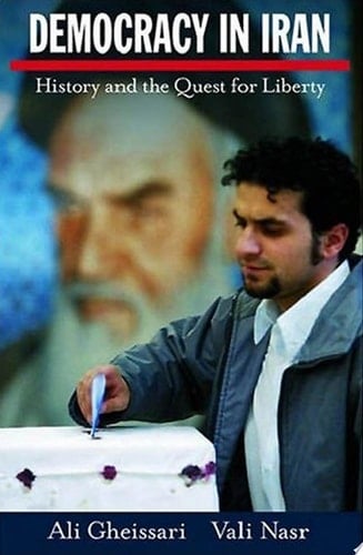 Democracy in Iran History and the Quest for Liberty