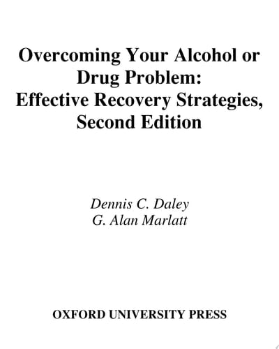Overcoming Your Alcohol or Drug Problem: Effective Recovery Strategies Workbook (Treatments That Work)